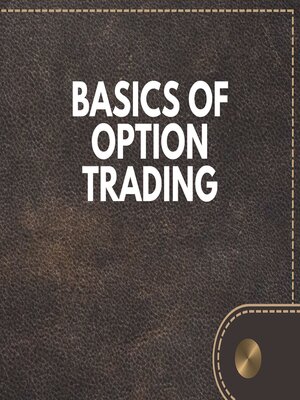 cover image of Basics of Option Trading
